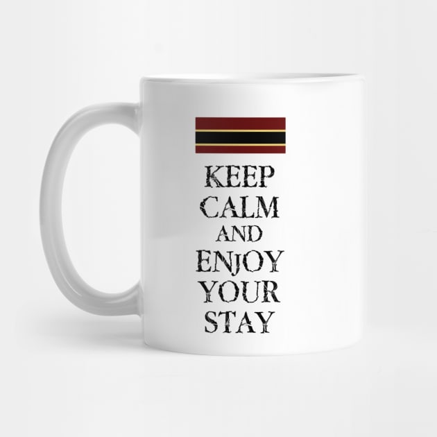 Keep Calm and Enjoy Your Stay by FandomTrading
